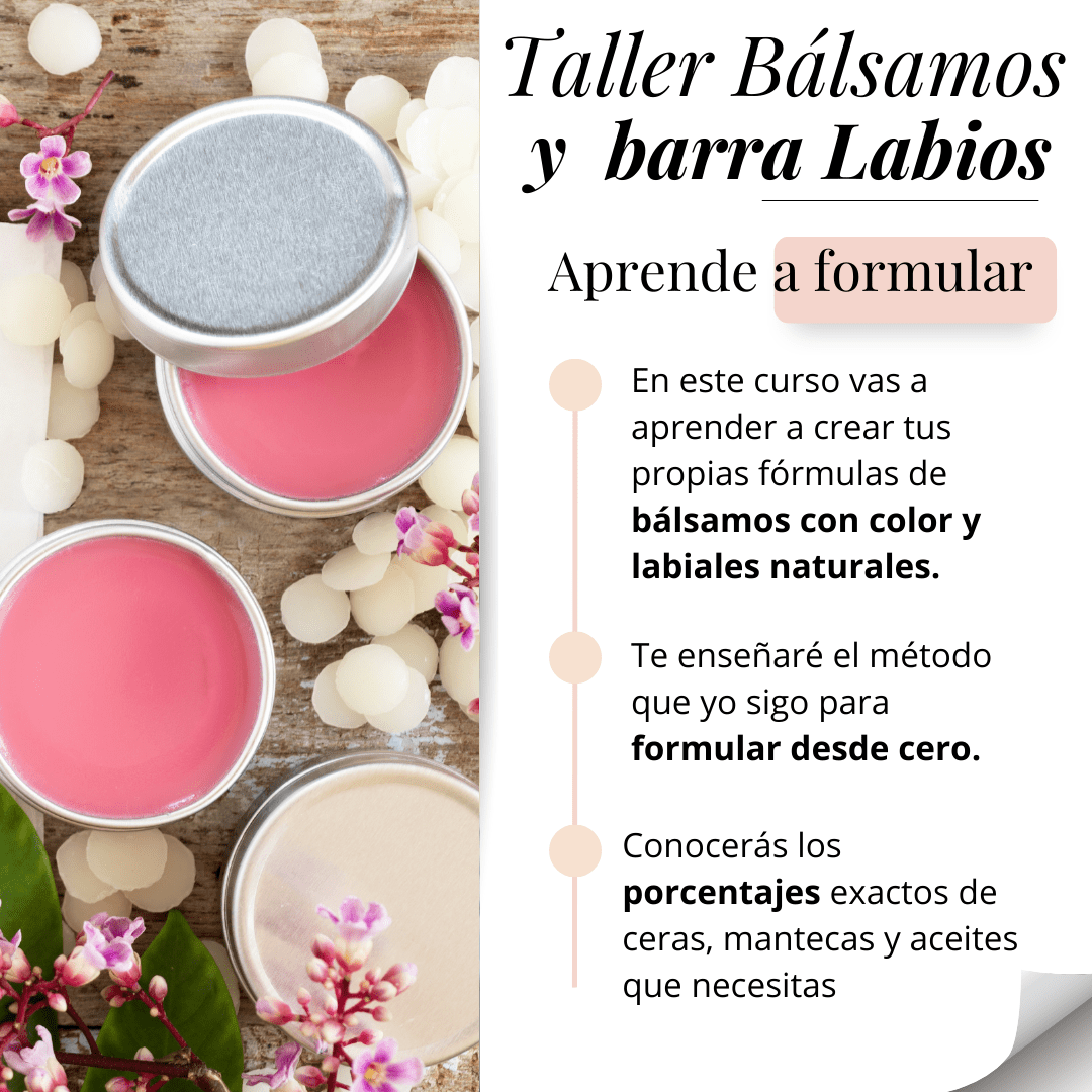Labiales y Bálsamos con Color (Paga y señal 10€/Precio del taller 45€) 2 Elabora un bálsamo con color para labios y mejillas